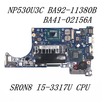 BA92-11380B BA41-02156A de Înaltă Calitate Pentru NP530 NP530U3C Laptop Placa de baza Cu SR0N8 I5-3317U CPU 100% Testate Complet de Lucru Bine