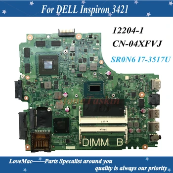 De înaltă Calitate NC-04XFVJ 04XFVJ Pentru DELL Inspiron 3421 Laptop placa de baza 12204-1 SR0N6 I7-3517U N13P-GS-OP-A2 DDR3 100% Testat