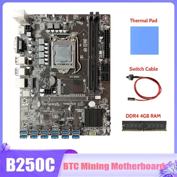 B250C BTC Mining Placa de baza+DDR4 4GB RAM+Comutator Cablu+Pad Termic 12X PCIE Pentru USB3.0 GPU Slot LGA1151 Miner Placa de baza