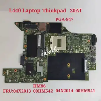 Pentru Lenovo L440 Laptop Placa de baza HM86 PGA947 DDR3 Placa de baza FRU:04X2013 04X2014 00HM534 00HM542 100% Testat 0K