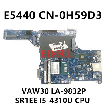 CN-0H59D3 0H59D3 H59D3 Placa de baza Pentru DELL Latitude E5440 Laptop Placa de baza VAW30 LA-9832P W/ I5-4310U CPU N14M-GE-S-A2 100%de Testare