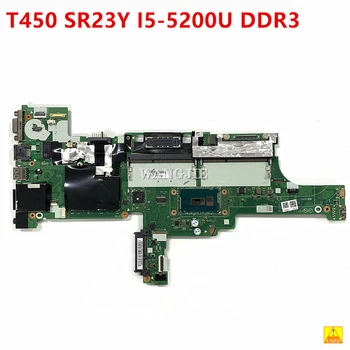 Folosit Pentru Lenovo Thinkpad T450 Laptop Placa de baza AIVL0 NM-A251 00HN501 SR23Y I5-5200U DDR3