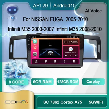 COHO Pentru NISSAN FUGA 2005-2010 Infiniti M35 2003-2010 Android 10 AI Voce 8 Core 6+128G Radio Android Auto Multimedia Player