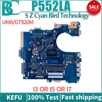 KEFU Placa de baza P552LA Pentru ASUS P552LJ P2520LJ P2520LA PE552L PX552L PRO552L Placa de baza Laptop I3 I5 I7 5 UMA/GT920M DDR3L