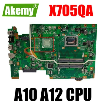X705QA X705QR Laptop Placa de baza A10 A12 CPU V2G Sau UMA pentru ASUS X705QA X705Q X705QR Original Notebook Placa de baza