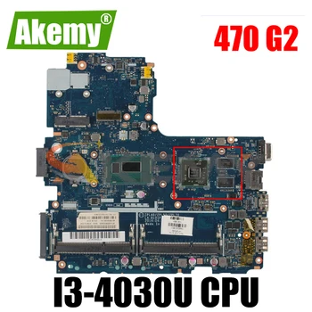 768398-601 Pentru HP Probook 470 G2 768398-001 SR1EN 216-0858030 i3-4030U DDR3 Notebook placa de baza Placa de baza de test complet 100% de lucru