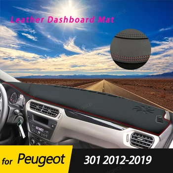 pentru Peugeot 301 2012-2019 Piele Anti-Alunecare Mat tabloul de Bord Pad Acoperire Parasolar Dashmat Proteja Covorul Accesorii