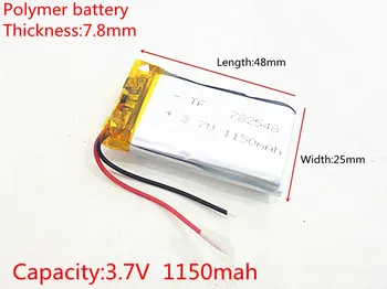 li-po 3.7 V 1150mAh 782548 Litiu-Polimer LiPo Baterie Reîncărcabilă cu ioni de celule Pentru Mp3 Mp4 Mp5 DIY PAD DVD E-book cască