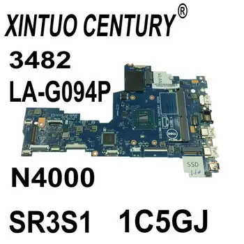CN-01C5GJ 1C5GJ Calculator Placa de baza pentru Dell Inspiron 3482 3582 Placa de baza LA-G094P SR3S1 N4000 CPU DDR4 100% Testat
