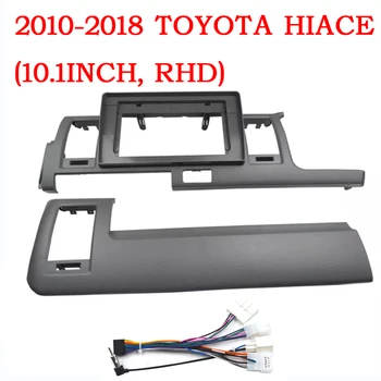 10.1 Inch Radio Auto 2-din-Măști Cadru Pentru Toyota Hiace 2010-2018 Panoul de Bord Instalare Trim canbus Cablu de Alimentare Stereo
