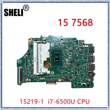SHELI Pentru DELL Inspiron 15 7568 Placa de baza Laptop Cu I7-6500U CPU 15219-1 NC-0FX71J 0FX71J FX71J Placa de baza