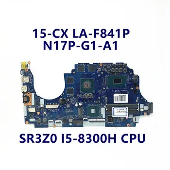 DPK54 LA-F841P Placa de baza Pentru HP 15-CX Laptop Placa de baza Cu SR3Z0 I5-8300H CPU N17P-G1-A1 GTX1050TI 100% Testat de Lucru Bine