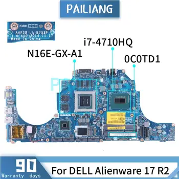 Pentru DELL Alienware 17 R2 i7-4710HQ Laptop Placa de baza LA-B753P 0C0TD1 SR1PX N16E-GX-A1 DDR3 Placa de baza Notebook